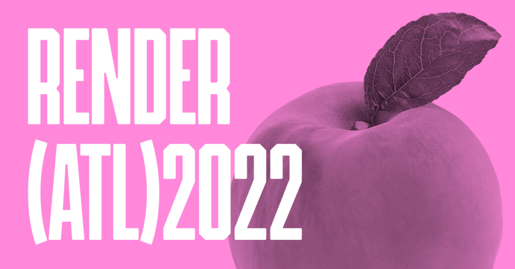 RENDER (ATL) 2022