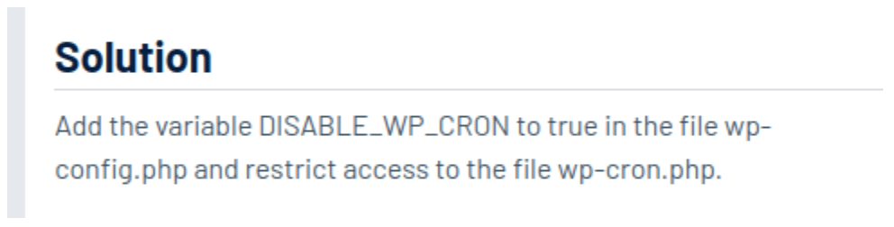 Screen shot of the PCI scanning vendor’s solution which states “Add the variable DISABLE_WP_CRON to true in the file wp-config.php and restrict access to the file wp-cron.php.